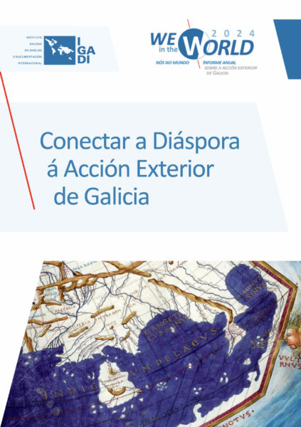 IGADI: Para comprender o Mundo desde aquí, para proxectar a Galicia no contexto internacional 20 Nós no Mundo 2024