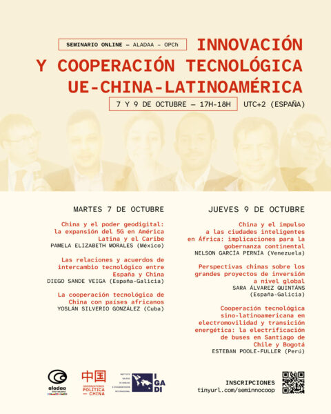 IGADI: Para comprender o Mundo desde aquí, para proxectar a Galicia no contexto internacional 5 Seminario ALADAA – OPCh/IGADI: Innovación e cooperación tecnolóxica UE-China-Latinoamérica
